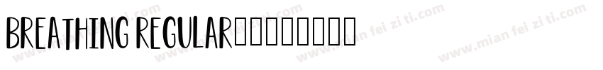 Breathing Regular10字体转换